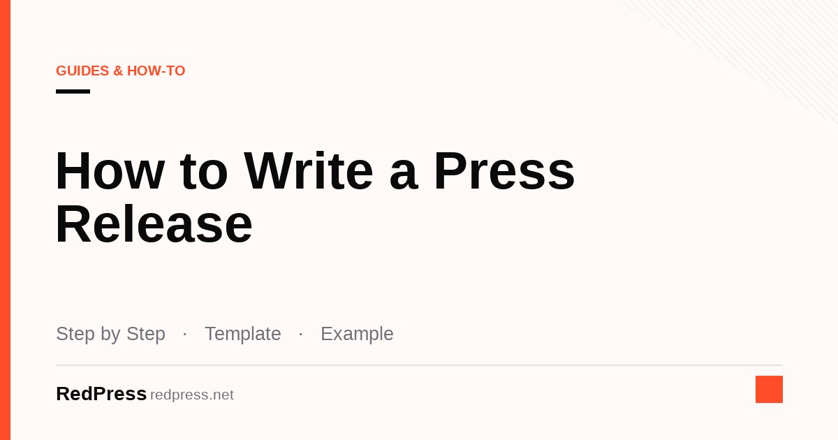 Step-by-step checklist showing how to write a press release, from headline and dateline to boilerplate and media contact